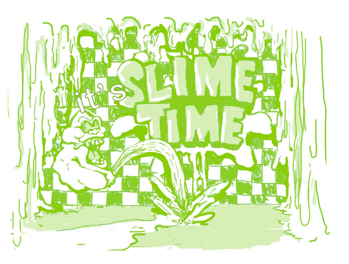 It's slime time - Chicago Reader